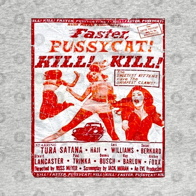 Vintage Faster, Pussycat! Kill! Kill! Faster 1980s by jnapoleon